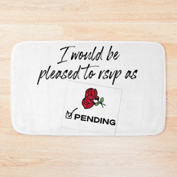 Item preview, I'd Be Pleased To RSVP As Pending - Schitt's Creek designed and sold by The-Goods.