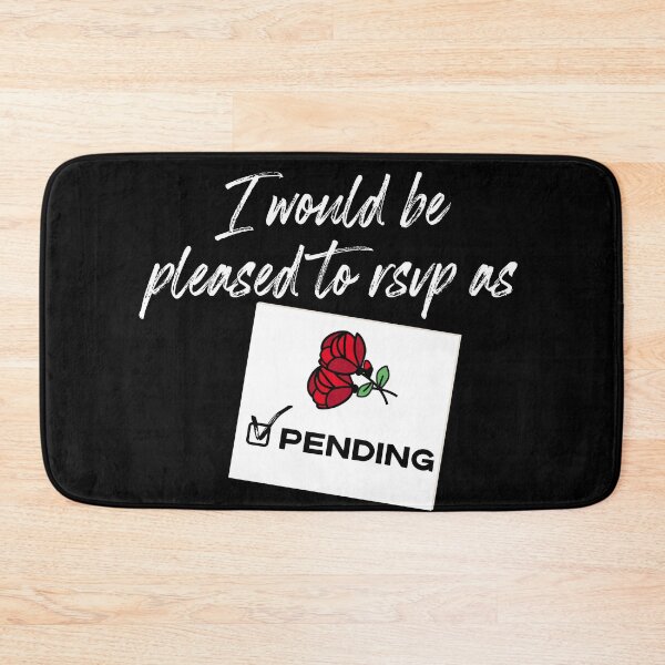 Item preview, I'd Be Pleased To RSVP As Pending - Schitt's Creek designed and sold by The-Goods.