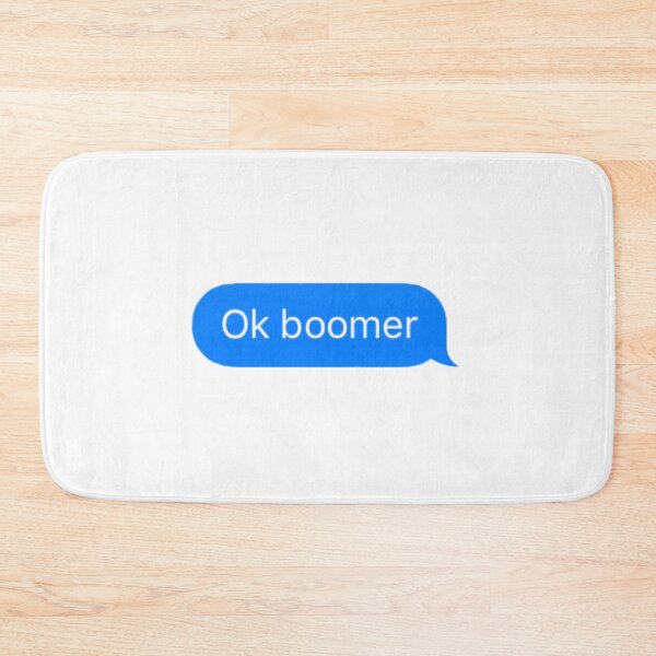 Item preview, ok boomer text message designed and sold by Kyra W.