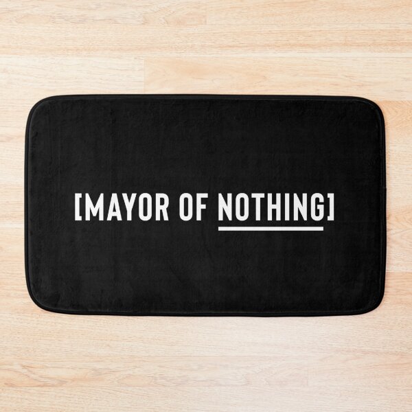 Item preview, Mayor of Nothing designed and sold by usernate.