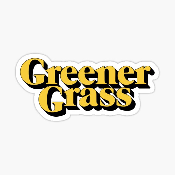 Artikel-Vorschau von Titel "Grüneres Gras", designt und verkauft von yeekonline.