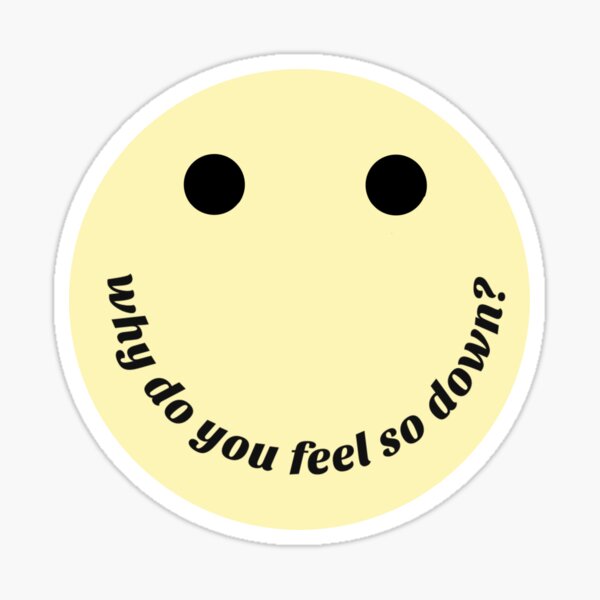 why do you feel so down? Declan Mckenna Glossy Sticker