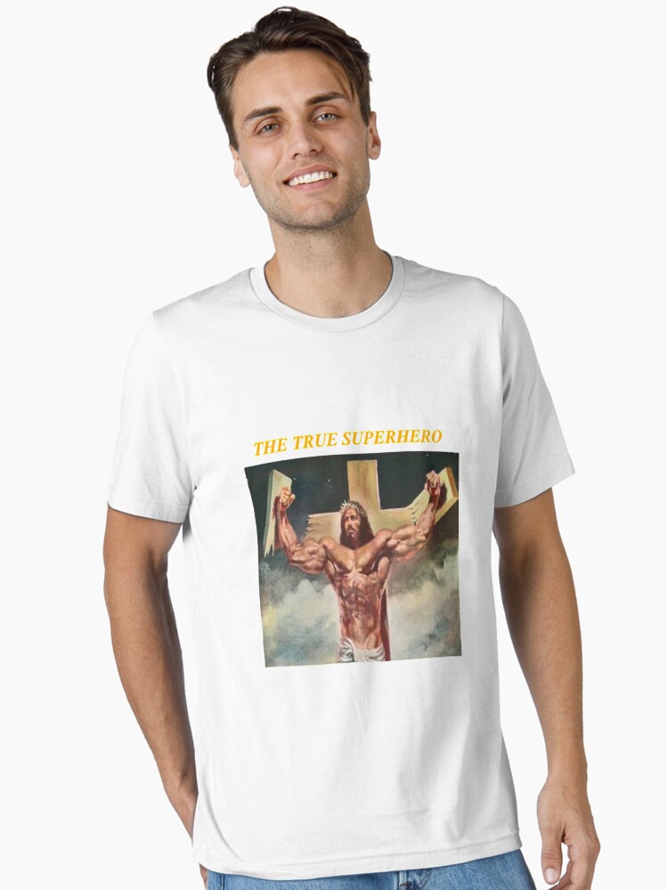 Jesus Christ The Real Super Hero T Shirt Jesus Christ The Real Super Hero T Shirt