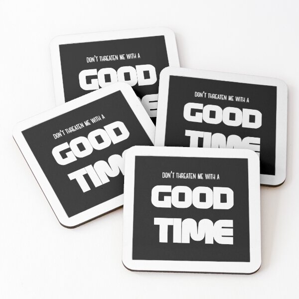 Item preview, Don't Threaten Me With a Good Time - Black and White designed and sold by kawaiicatstudio.