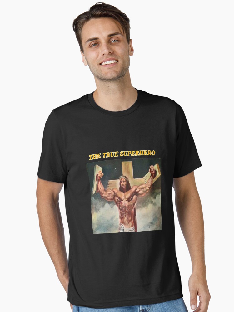 Jesus Christ The Real Super Hero T Shirt Jesus Christ The Real Super Hero T Shirt