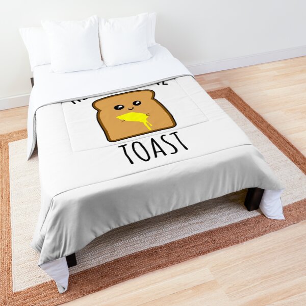 I Just Really Like Toast Comforter
