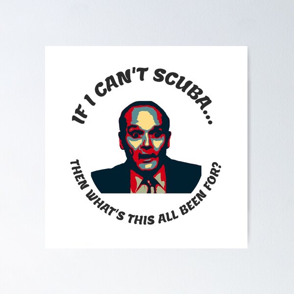 Item preview, "If I can't scuba, then what's this all been for?" - Creed Bratton designed and sold by Only-TheOffice.