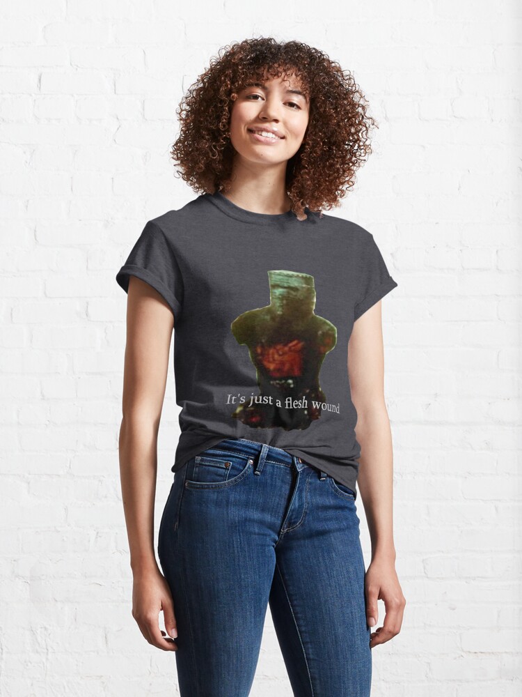 it's just a flesh wound t shirt