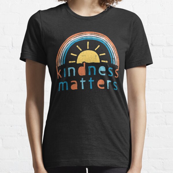Kindness Matters. Typography Design with Rainbow Essential T-Shirt