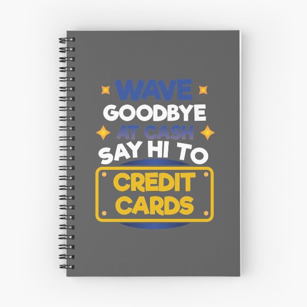 Item preview, Wave Goodbye At Cash Say Hi To Credit Cards designed and sold by EdifyEra.