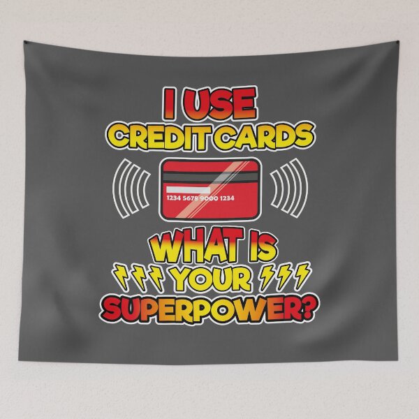 Item preview, I Use Credit Cards What is Your Superpower? designed and sold by EdifyEra.