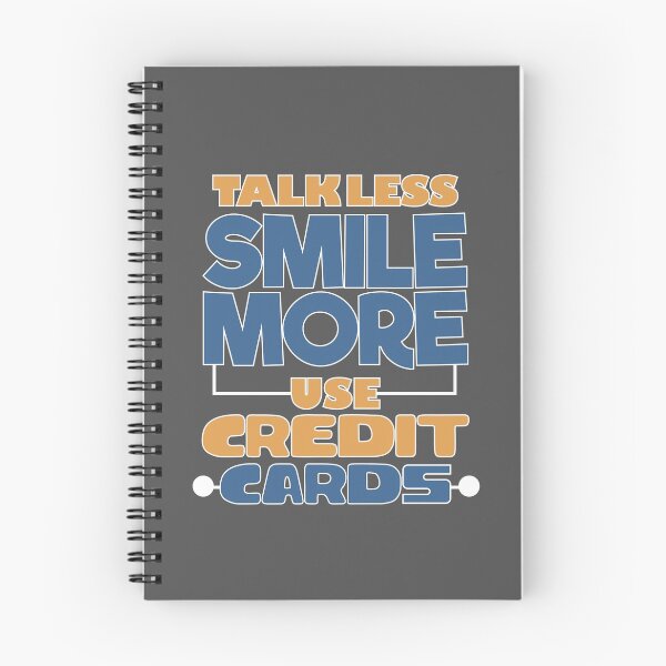 Item preview, Talk Less Smile More Use Credit Cards designed and sold by EdifyEra.