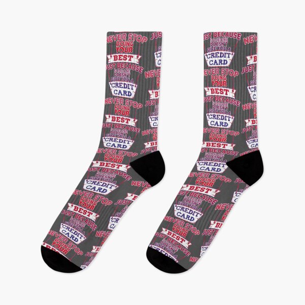 Item preview, Never Stop Doing Your Best Just Because Someone Doesn't Give You A Credit Card designed and sold by EdifyEra.