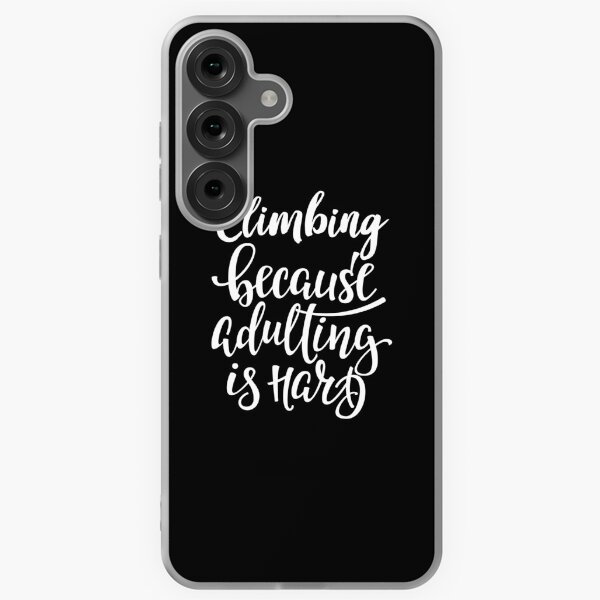 Item preview, Climbing Because Adulting Is Hard designed and sold by ProjectX23.