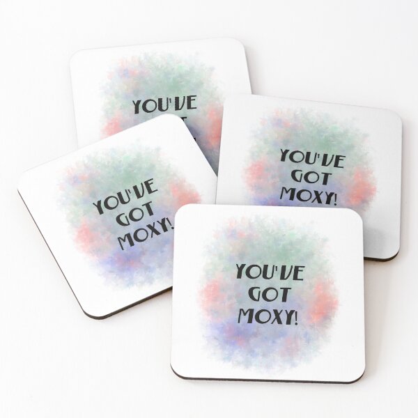 Item preview, You've Got Moxy! (black) Motivational designed and sold by Odsy.