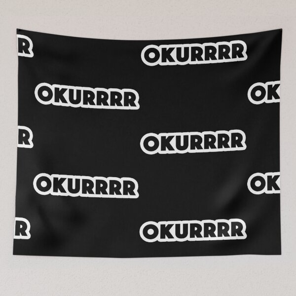 Item preview, Okurrrr Popular Meme Speech designed and sold by mekx.
