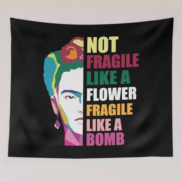 Item preview, Not Fragile Like A Flower, Fragile Like A Bomb  designed and sold by simplytldr.