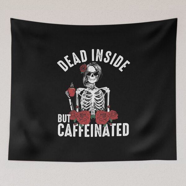 Item preview, Dead Inside But Caffeinated Skeleton Coffee and Red Roses Goth designed and sold by alenaz.