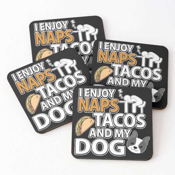 Item preview, Cute I enjoys Naps Tacos and my Dog product designed and sold by sunnym79.