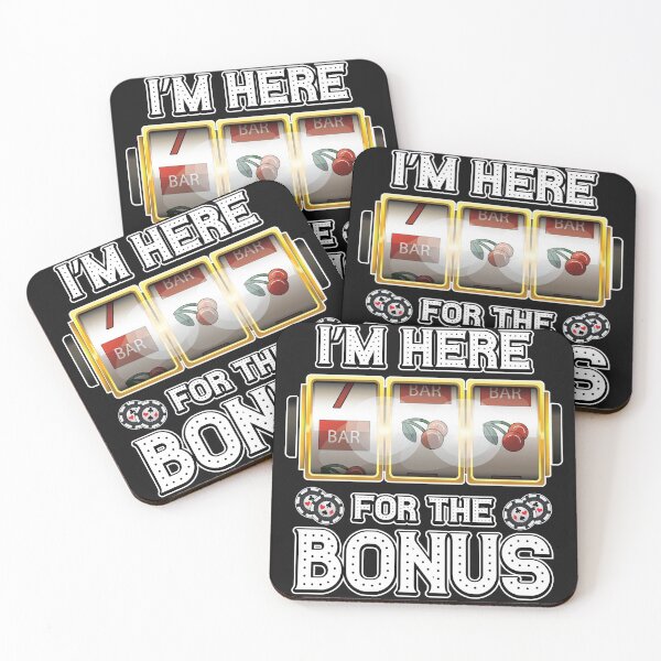 Item preview, I`m here for Bonus slot machines print designed and sold by sunnym79.