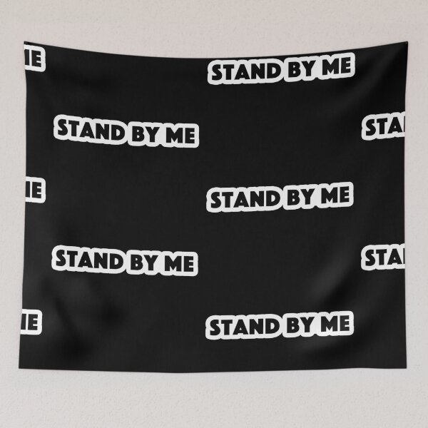 Item preview, Stand by me Popular Meme Speech  designed and sold by mekx.