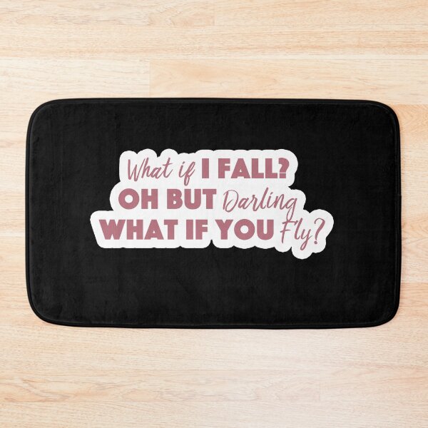 Item preview,  What if i fall? oh but darling what if you fly? Popular Meme Speech designed and sold by mekx.