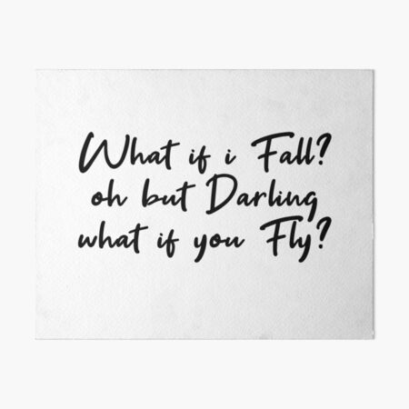 Oh But My Darling What If You Fly Inspirational Quote Art Board Print By Prettylovely Redbubble