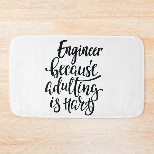 Item preview, Engineer Because Adulting Is Hard designed and sold by ProjectX23.