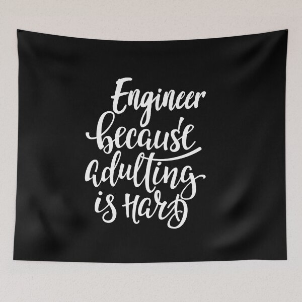 Item preview, Engineer Because Adulting Is Hard designed and sold by ProjectX23.