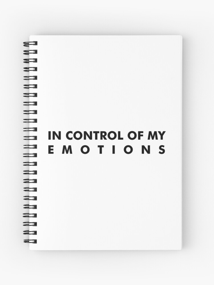 Cuaderno De Espiral En Control De Mis Emociones Mensaje De Texto Motivador E Inspirador De Alina Corina Redbubble