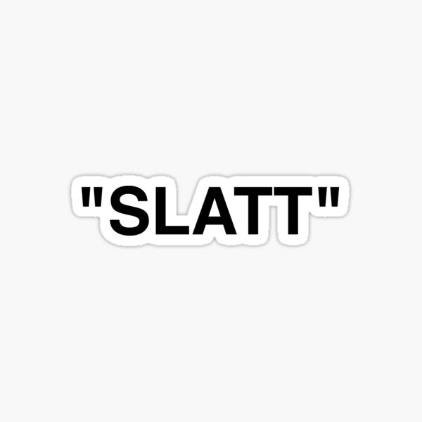 "SLATT" Sticker