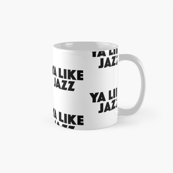 Item preview, Ya like Jazz Popular Meme Speech bold designed and sold by mekx.