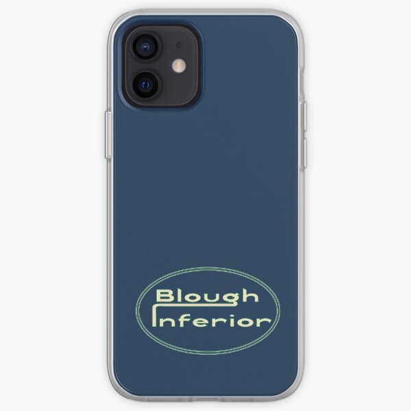 Blough Inferior – an alternative to the 'superior' brand iPhone Soft Case