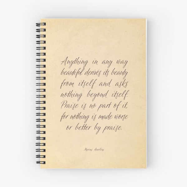 Item preview, Anything in any way beautiful derives its beauty from itself - Marcus Aurelius designed and sold by calligraphygfx.