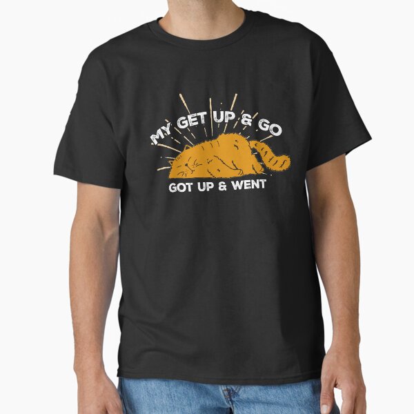 Item preview, My Get Up And Go, Got Up And Went. Funny Cat Design designed and sold by gorillamerch.