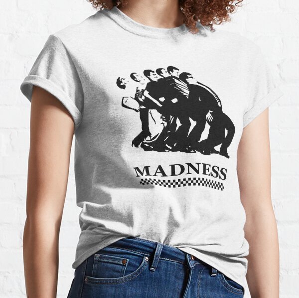 Madness Classic T-Shirt