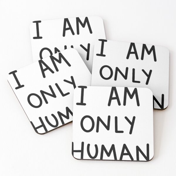 Item preview, I am only human. designed and sold by tgannon.