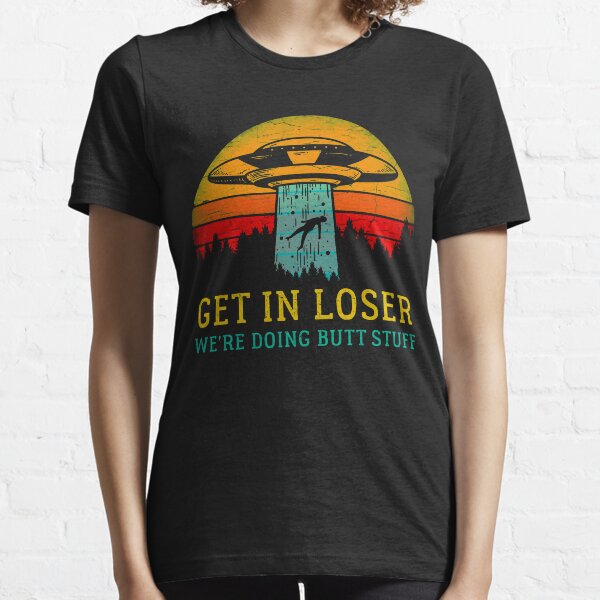 Ponerse en camisa extraterrestre perdedor Estamos haciendo cosas de regalo vintage Camiseta esencial