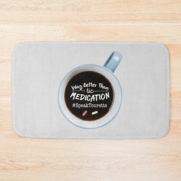 Item preview, Tourette - Coffee, Way Better Than Tic Medication - Tourette Syndrome Awareness , Tourettes designed and sold by MJDezigns.