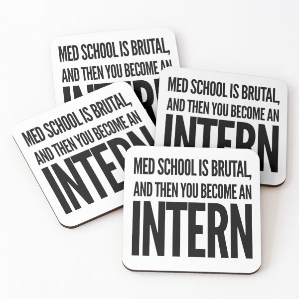 Item preview, Med School is Brutal and Then You Become an Intern designed and sold by SocialWest.