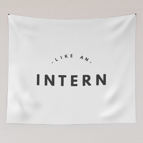 Item preview, Like An Intern designed and sold by flying-flamingo.