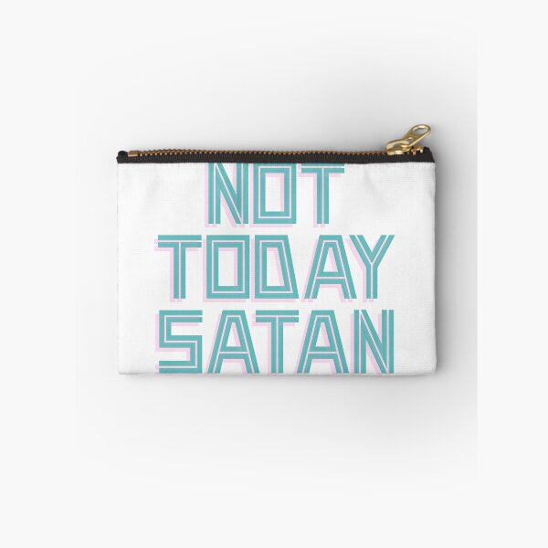 Item preview, Not Today Satan designed and sold by enjoytheshirt.