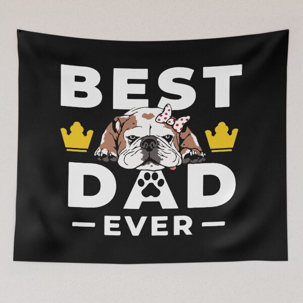 Item preview, Best Bulldog Dad Ever designed and sold by mikels.