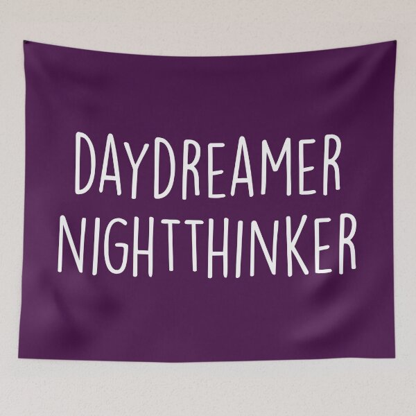 Item preview, Daydreamer Night Thinker Quote designed and sold by quarantine81.