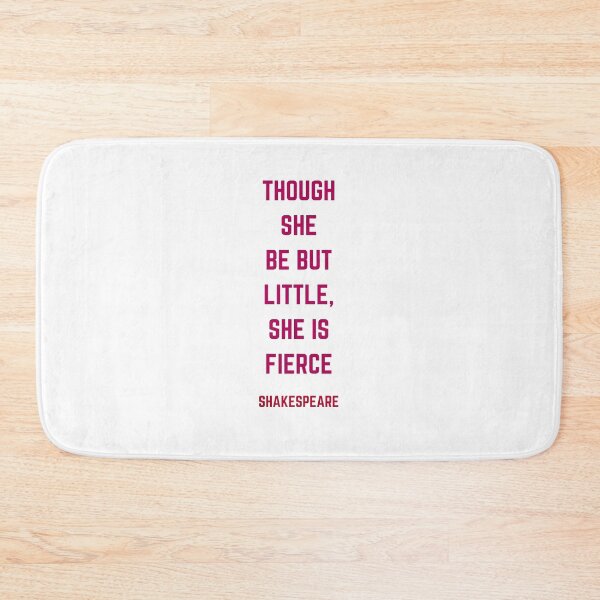 Item preview, Though She Be But Little She Is Fierce - William Shakespeare Quotes designed and sold by Inspirationmotivation.