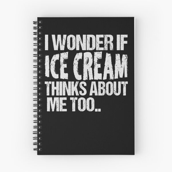 Item preview, I Wonder If Ice Cream Thinks About Me Too designed and sold by stayrad.