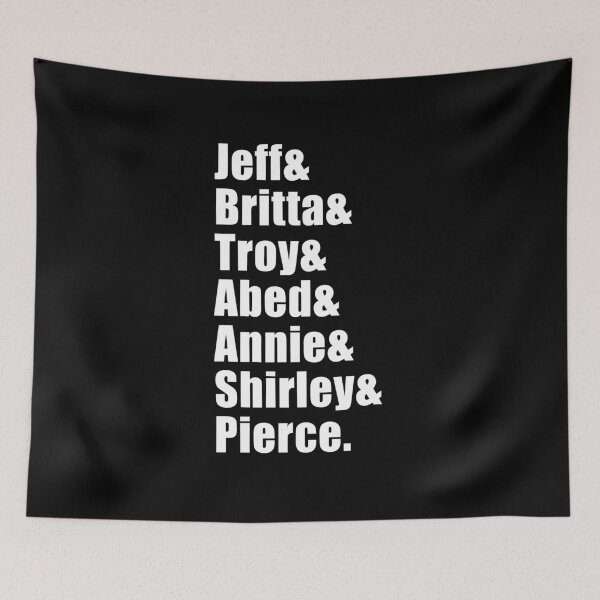 Item preview, Jeff & Britta & Troy & Abed & Annie & Shirley & Pierce (Black) designed and sold by quoteedesigns.