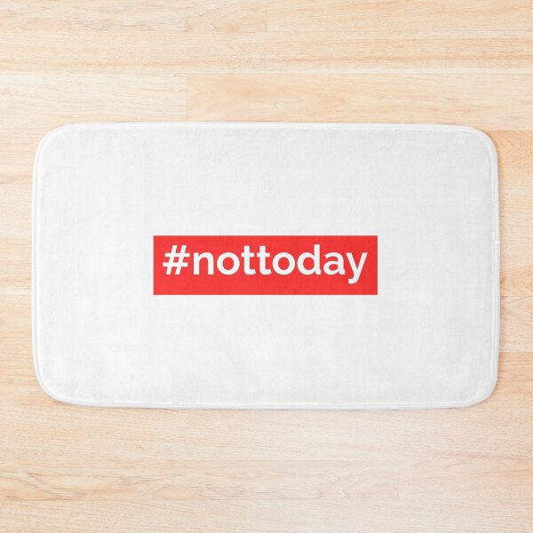 Item preview, #nottoday, Not Today, Nope, Funny saying, Nope Not Today, Not Today, Nope Not Today designed and sold by enjoytheshirt.