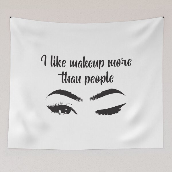 Item preview, I Like Makeup More Than People designed and sold by gracesaliscad.