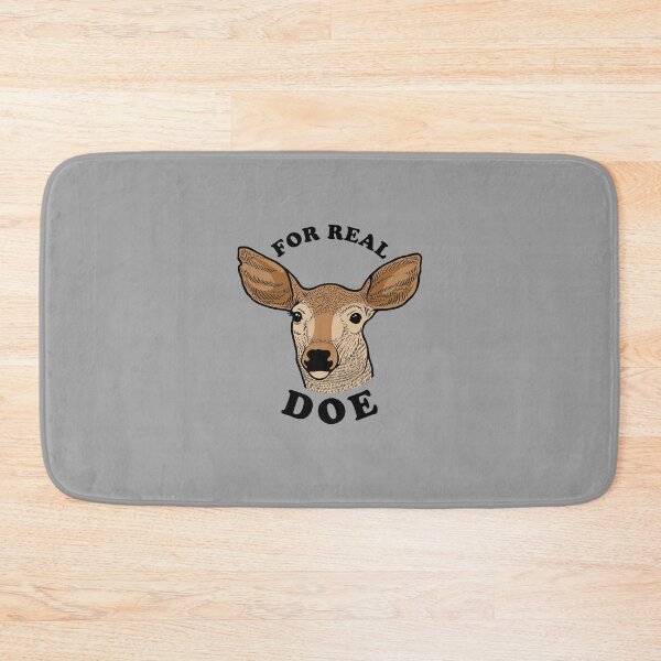 Item preview, For Real Doe designed and sold by Yipptee Shirts.